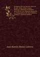 La Guerra De Los Quince Anos En El Alto-Peru, O Sea, Fastos Politicos I Militares De Bolivia: Para Servir a La Historia Jeneral De La Independencia De Sud-America, Volume 1 (Spanish Edition), Juan Ramon Munoz Cabrera 