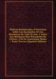 Platicas Dominicales, O Doctrinas Sobre Los Euangelios De Las Dominicas De Todo El Ano, Y Sobre Los Mysterios Mas Principales De Christo, Y De Su Santissima Madre .: Tomo Tercero (Spanish Edition), 