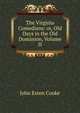 The Virginia Comedians: or, Old Days in the Old Dominion, Volume II, Cooke, John Esten 