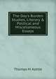 The Day's Burden Studies, Literary & Political and Miscellaneous Essays, Thomas M. Kettle 