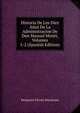 Historia De Los Diez Anos De La Administracion De Don Manuel Montt, Volumes 1-2 (Spanish Edition), Benjamin Vicuna Mackenna 