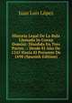Historia Legal De La Bula Llamada In Coena Domini: Diuidida En Tres Partes . : Desde El Ano De 1245 Hasta El Presente De 1698 (Spanish Edition), Juan Luis Lopez 