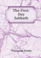 The First-Day Sabbath, Thomas M. Preble 