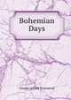 Bohemian Days, George Alfred Townsend 