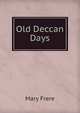 Old Deccan Days, Mary Frere 