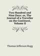 Two Hundred and Nine Days: or, The Journal of a Traveller on the Continent, Volume II, Thomas Jefferson Hogg 