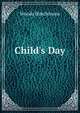Child's Day, Woods Hutchinson 