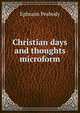 Christian days and thoughts microform, Ephraim Peabody 