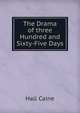 The Drama of three Hundred and Sixty-Five Days, Hall Caine 