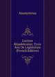 L'action R?publicaine: Trois Ans De L?gislature (French Edition), Heinrich Kretschmayr 
