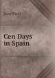 Cen Days in Spain, Kate Field 