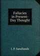 Fallacies in Present-Day Thought, J. P. Sandlands 