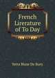 French Lirerature of To Day, Yetta Blaze De Bury 