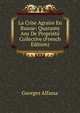 La Crise Agraire En Russie: Quarante Ans De Propriete Collective (French Edition), Georges Alfassa 