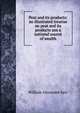 Peat and its products: an illustrated treatise on peat and its products ans a national source of wealth, William Alexander Kerr 
