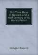 Old-Time Days in Newark and a Half Century of St. Mark's Parish, Imogen Russell 