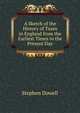 A Sketch of the History of Taxes in England from the Earliest Times to the Present Day, Stephen Dowell 