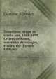 Zouaviana; etape de trente ans, 1868-1898. Lettres de Rome, souvenirs de voyages, etudes, etc (French Edition), Gustave A Drolet 