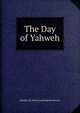 The Day of Yahweh, Smith J. M. Powis (John Merlin Powis) 
