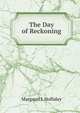 The Day of Reckoning, Margaret I. Holliday 