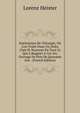 Institutions De Chirurgie, O? L'on Traite Dans Un Ordre Clair Et Nouveau De Tout Ce Qui A Rapport A Cet Art, Ouvrage De Pr?s De Quarante Ans . (French Edition), Lorenz Heister 