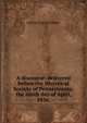 A discourse, delivered before the Historical Society of Pennsylvania, the ninth day of April, 1836,, Joshua Francis Fisher 