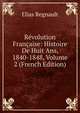 Revolution Francaise: Histoire De Huit Ans, 1840-1848, Volume 2 (French Edition), Elias Regnault 