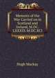 Memoirs of the War Carried on in Scotland and Ireland, M.DC.LXXXIX-M.DC.XCI, Hugh Mackay 