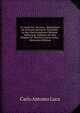 D. Caroli Ant. De Luca . Spicilegium De Cessione Jurium Et Actionum: In Quo Post Desudatam Messem . Authoris D. Alphonsi De Olea Dilapsae et . Excusae Coacervantur . (Romanian Edition), Carlo Antonio Luca 