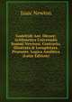 Godefridi Ant. D?cor?: Arithmetica Universalis Summi Newtoni, Contracta, Illustrata & Locupletata. Praeunte. Logica Analitica (Latin Edition), Sir Isaac Newton 