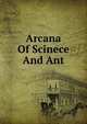 Arcana Of Scinece And Ant, 