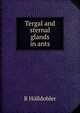 Tergal and sternal glands in ants., B Holldobler 