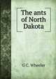 The ants of North Dakota., G C. Wheeler 