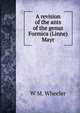 A revision of the ants of the genus Formica (Linne) Mayr., W M. Wheeler 