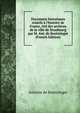 Documens historiques relatifs ? l'histoire de France, tir? des archives de la ville de Strasbourg par M. Ant. de Kentizinger (French Edition), Antoine de Kentizinger 