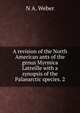A revision of the North American ants of the genus Myrmica Latreille with a synopsis of the Palaearctic species. 2., N A. Weber 