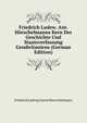 Friedrich Ludew. Ant. Horschelmanns Kern Der Geschichte Und Staatsverfassung Grosbritaniens (German Edition), Friedrich Ludwig Anton Hoerschelmann 