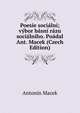 Poesie socialni; vybor basni razu socialniho. Poadal Ant. Macek (Czech Edition), Antonin Macek 