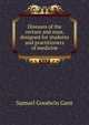 Diseases of the rectum and anus, designed for students and practitioners of medicine, Samuel Goodwin Gant 