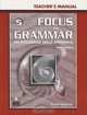 Focus on Grammar – 3Ed Advanced Course for Reference and Practice Teacher’s Manual, Lanzano Susan 
