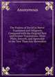 The Psalms of David in Metre: Translated and Diligently Compared with the Original Text and Former Translations. More Plain, Smooth, and Agreeable to the Text Than Any Heretofore, Heinrich Kretschmayr 