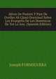 Alivio De Pastors Y Past De Ovelles Ab Llisso Doctrinal Sobre Los Evangelis De Les Dominicas De Tot Lo Any. (Spanish Edition), Joseph FORMIGUERA 