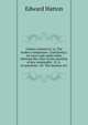 Comes commercii; or, The trader's companion. Containing I. An exact and useful table, shewing the value of any quantity of any commodity . II. A . of questions . III. The manner of c, Edward Hatton 