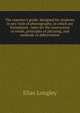 The reporter's guide: designed for students in any style of phonography, in which are formulated . rules for the contraction of words, principles of phrasing, and methods of abbreviation, Elias Longley 