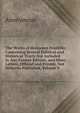 The Works of Benjamin Franklin: Containing Several Political and Historical Tracts Not Included in Any Former Edition, and Many Letters, Official and Private, Not Hitherto Published, Volume 9, Heinrich Kretschmayr 