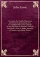A Treatise On Profits, Discounts, and Interest: Explaining How to Compute the Gross Amount of Any Net Sum to Secure a Certain Net Profit, After a . Rules, Interest of Money, with Many Tables, John Lowe 