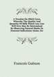 A Treatise On Milch Cows, Whereby The Quality And Quantity Of Milk Which Any Cow Will Give May Be Determined By Observing Natural Marks Or External Indications Alone, Etc, Francois Guenon 