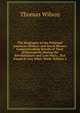 The Biography of the Principal American Military and Naval Heroes: Comprehending Details of Their Achievements During the Revolutionary and Late Wars. . Not Found in Any Other Work, Volume 2, Wilson, Thomas 