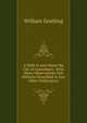 A Walk in and About the City of Canterbury: With Many Observations Not Hitherto Described in Any Other Publication, William Gostling 
