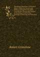 The Pump Catechism: A Practical Help to Runners, Owners and Makers of Pumps of Any Kind. Covering the Theory and Practice of Designing, Constructing, Erecting, Connecting and Adjusting, Robert Grimshaw 